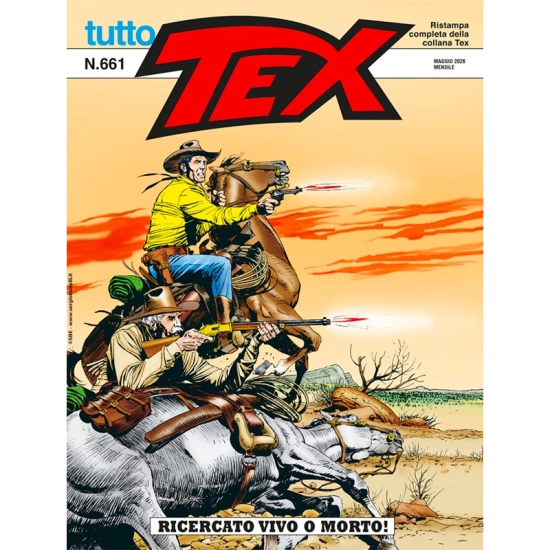 Tutto Tex 661 - Ricercato vivo o morto! Edizioni Sergio Bonelli | L...
