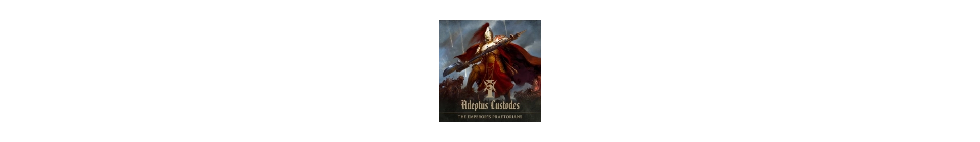 Adeptus Custodes